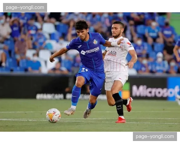 西甲第25轮：赫塔费vs塞维利亚，双方替补席上不乏名将预示激烈较量